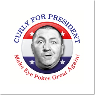 Curly For President Make Eye Pokes Great Again Posters and Art